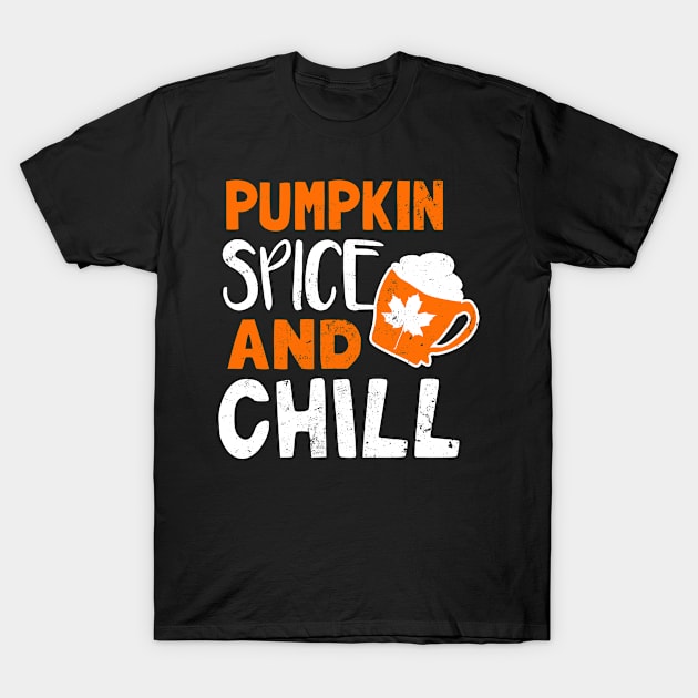 Pumpkin Spice Latte Shirt | And Chill Gift T-Shirt by Gawkclothing